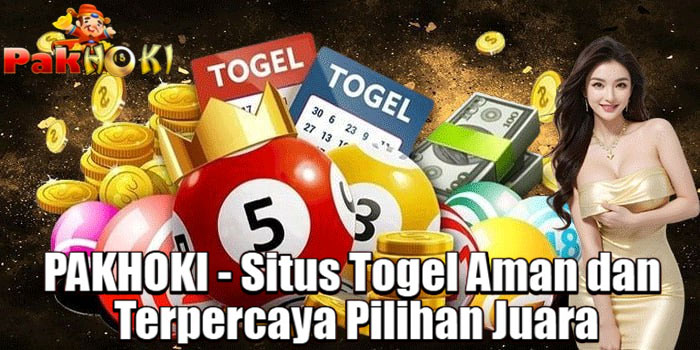 PAKHOKI - Situs Togel Aman dan Terpercaya Pilihan Juara